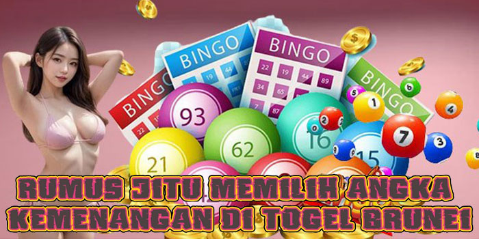 Rumus Jitu Memilih Angka Kemenangan Di Togel Brunei